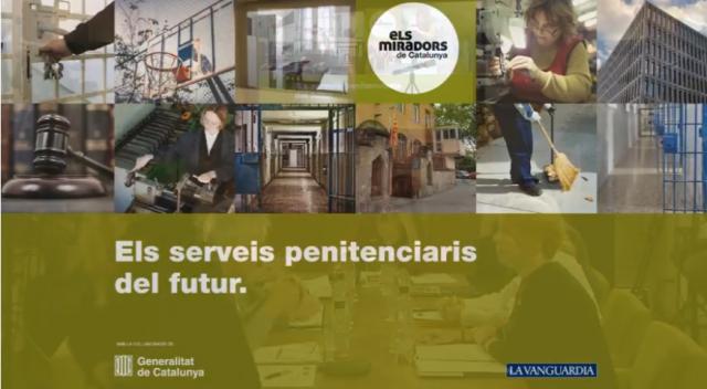 La Vanguardia, els miradors de Catalunya Els serveis penitenciaris del futur