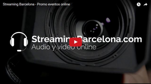 Streaming Barcelona - Promo eventos online